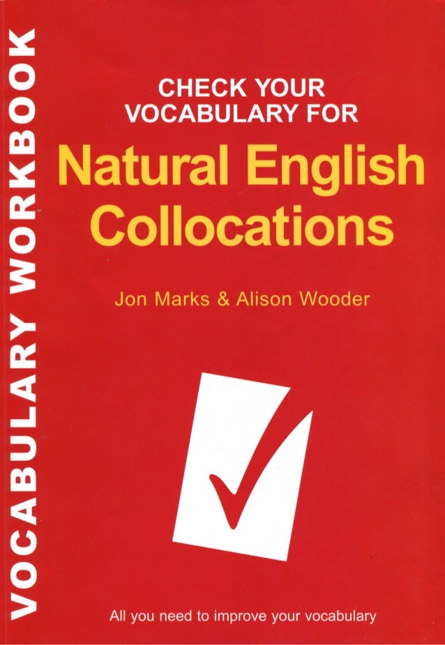 check your vocabulary for natural english collocations